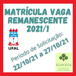 Matrícula Vaga Remanescente 2021/1