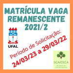 Solicitação Vaga Remanescente 2021/2